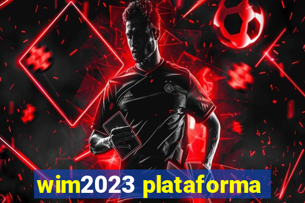 wim2023 plataforma